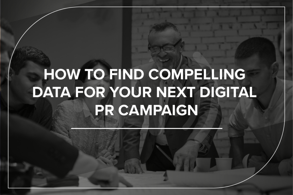 Compelling data for your next PR campaign