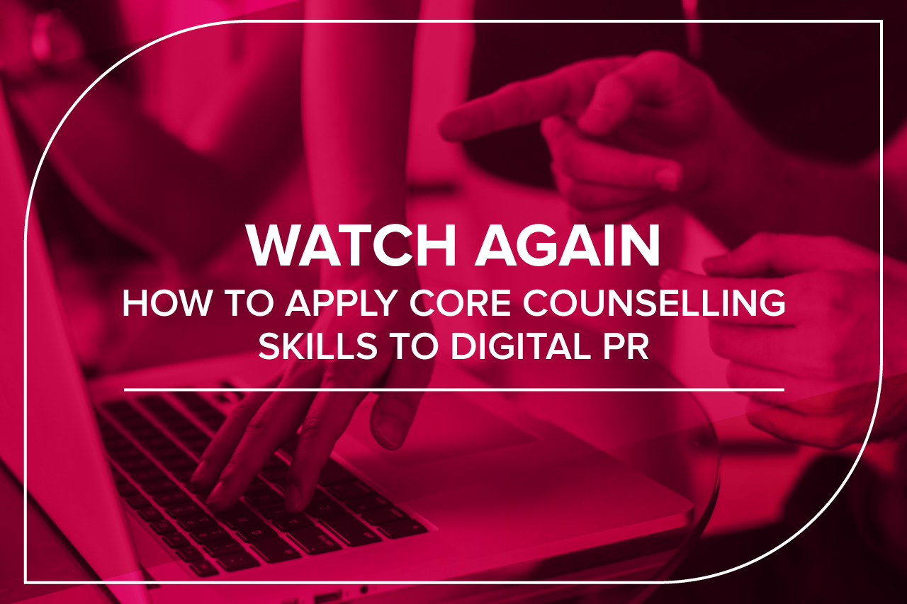 How to apply counselling skills to digital pr infographic