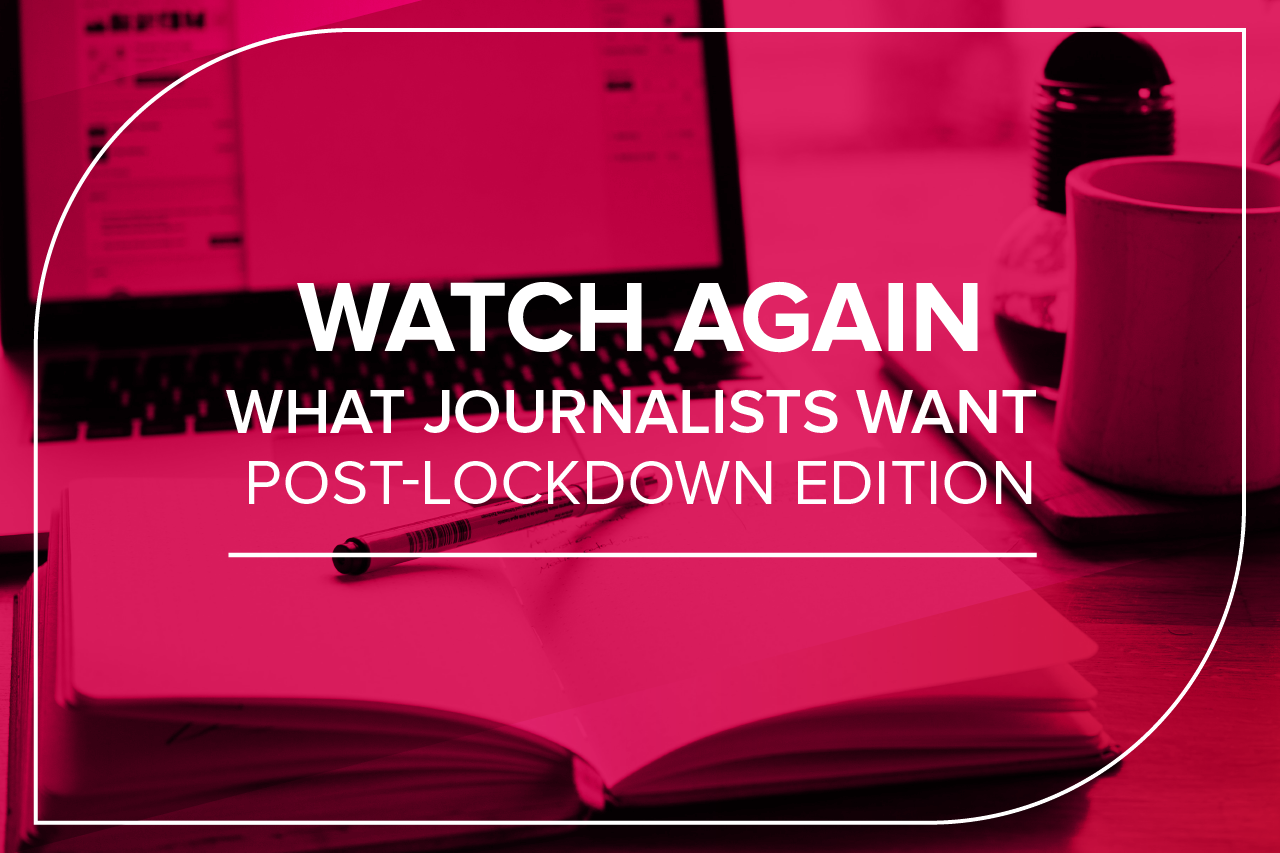 what journalist want post lockdown