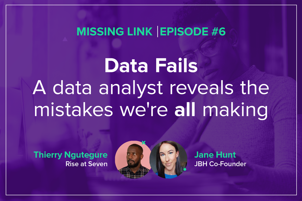 data fails: a data analyst reveals the mistakes we're all making
