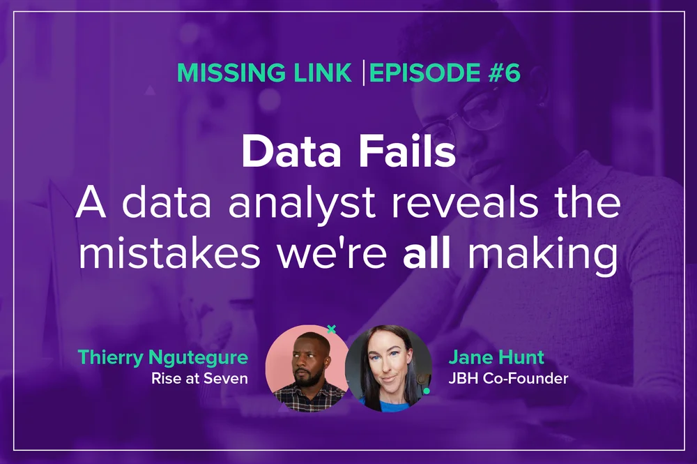 data fails: a data analyst reveals the mistakes we're all making