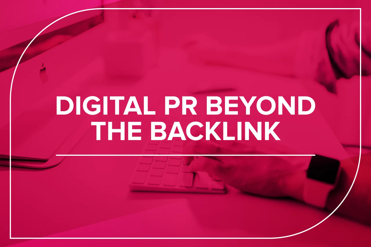 digital pr beyond the backlink